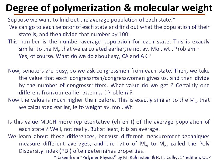 Degree of polymerization & molecular weight Suppose we want to find out the average