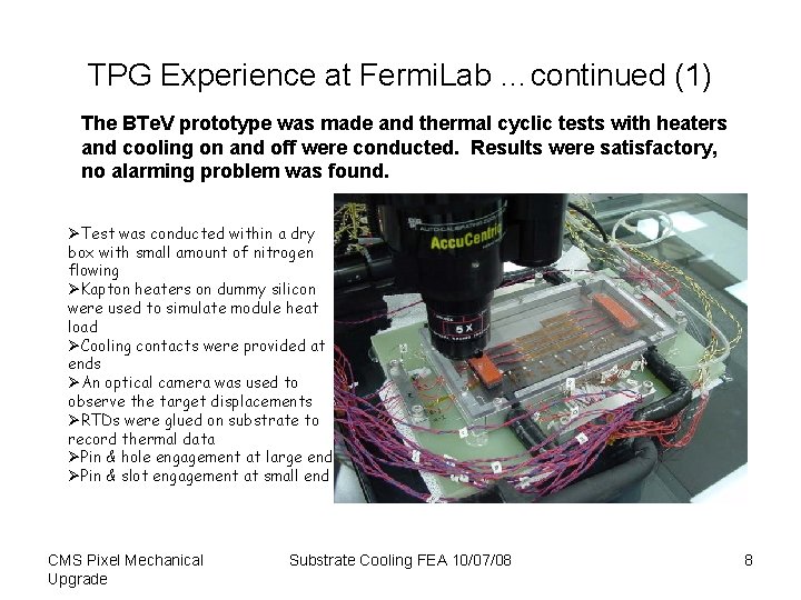 TPG Experience at Fermi. Lab …continued (1) The BTe. V prototype was made and TPG Experience at Fermi. Lab …continued (1) The BTe. V prototype was made and