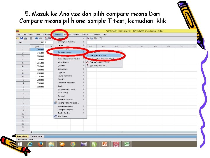 5. Masuk ke Analyze dan pilih compare means Dari Compare means pilih one-sample T