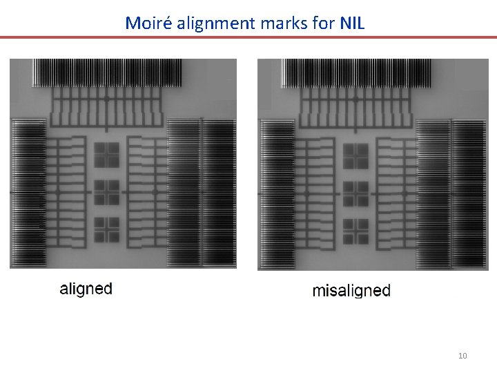 Moiré alignment marks for NIL 10 Moiré alignment marks for NIL 10