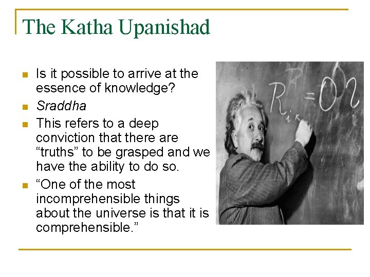 The Katha Upanishad n n Is it possible to arrive at the essence of