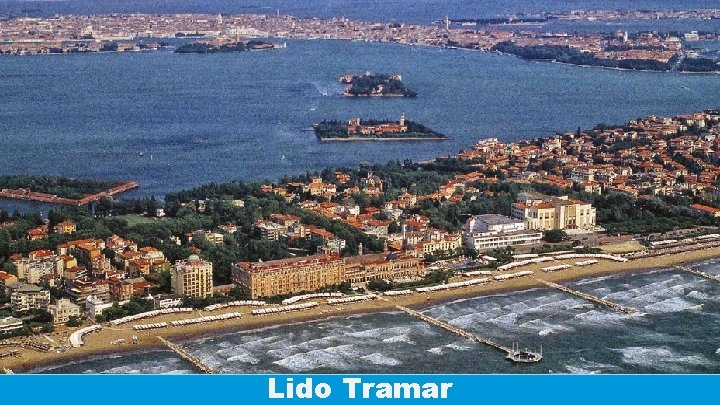 Lido Tramar 