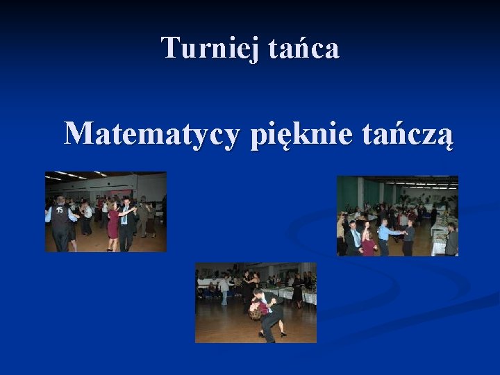 Turniej tańca Matematycy pięknie tańczą 