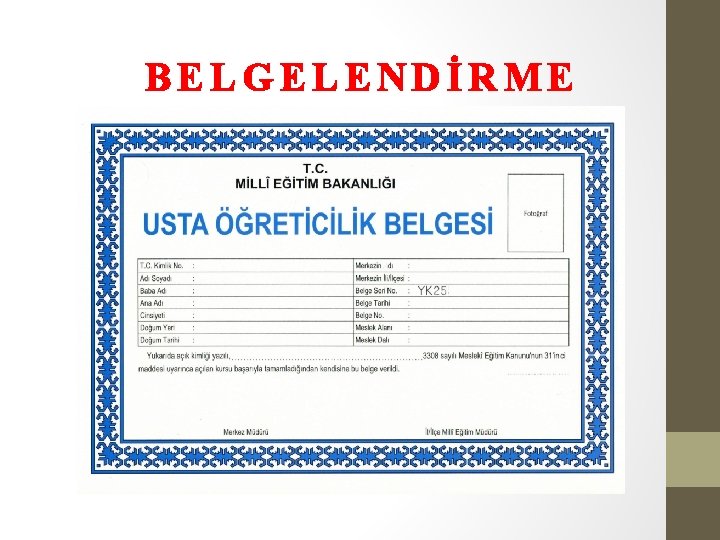 BELGELENDİRME 