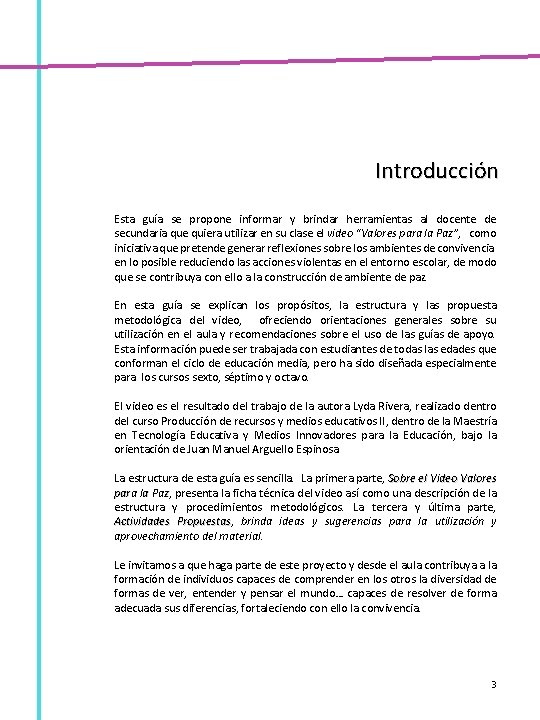 Introducción Esta guía se propone informar y brindar herramientas al docente de secundaria que