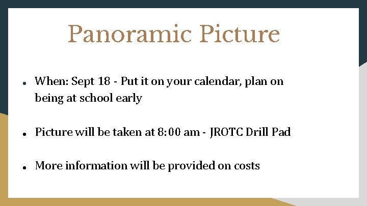 Panoramic Picture ● When: Sept 18 - Put it on your calendar, plan on