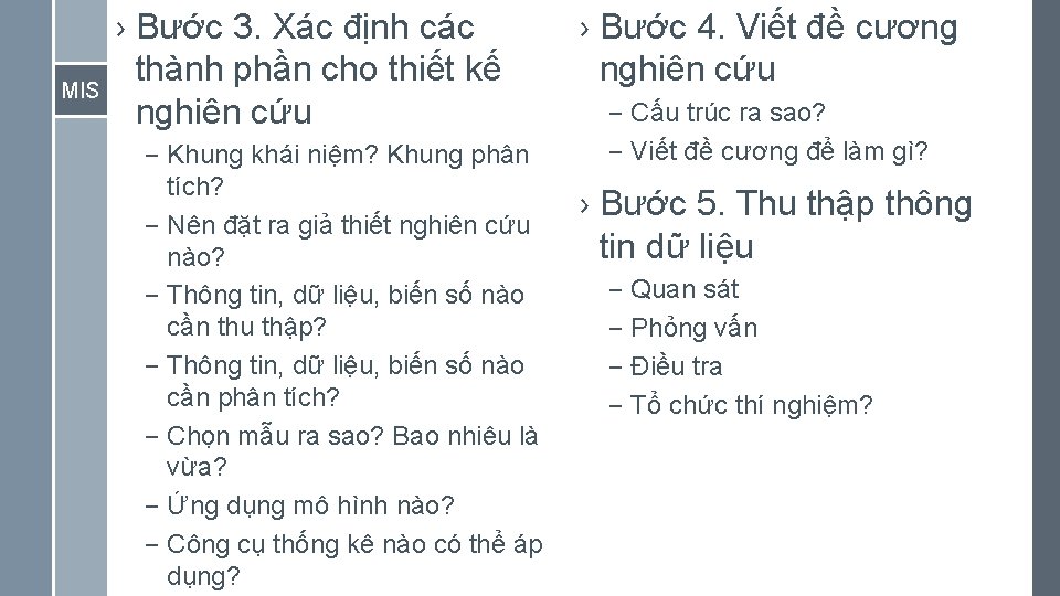 MIS › Bước 3. Xác định các thành phần cho thiết kế nghiên cứu