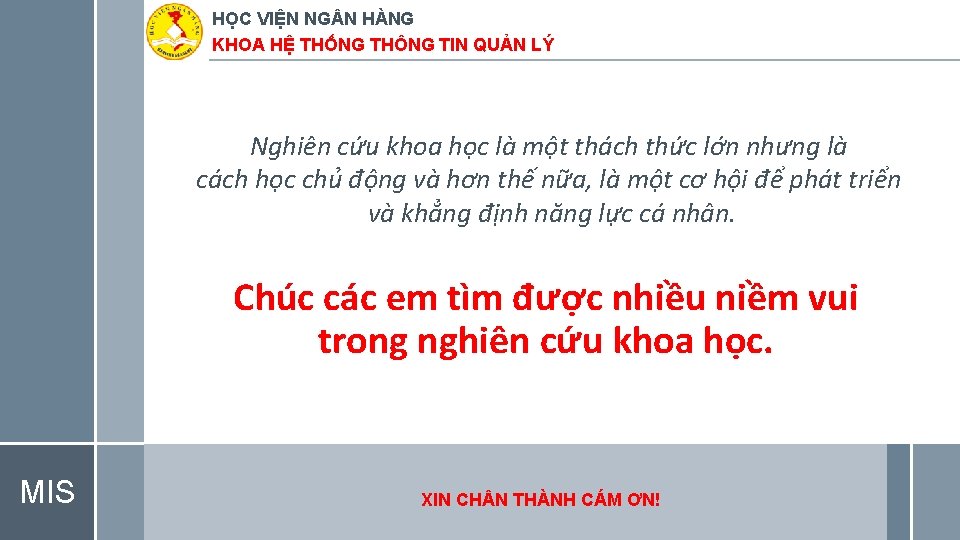 HỌC VIỆN NG N HÀNG KHOA HỆ THỐNG THÔNG TIN QUẢN LÝ Nghiên cứu