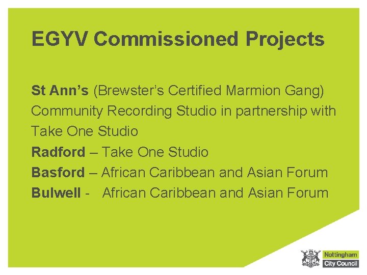 EGYV Commissioned Projects St Ann’s (Brewster’s Certified Marmion Gang) Community Recording Studio in partnership