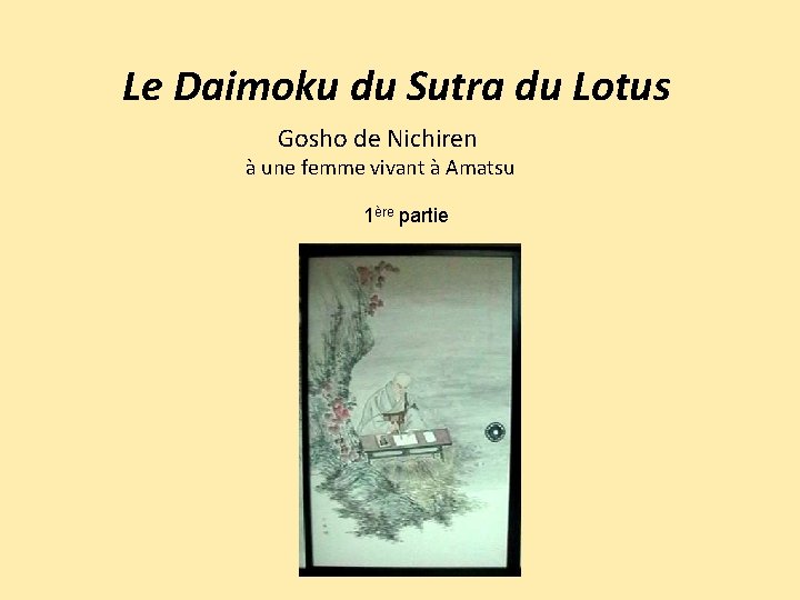 Le Daimoku du Sutra du Lotus Gosho de Nichiren à une femme vivant à