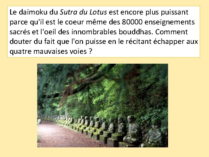 Le daimoku du Sutra du Lotus est encore plus puissant parce qu'il est le