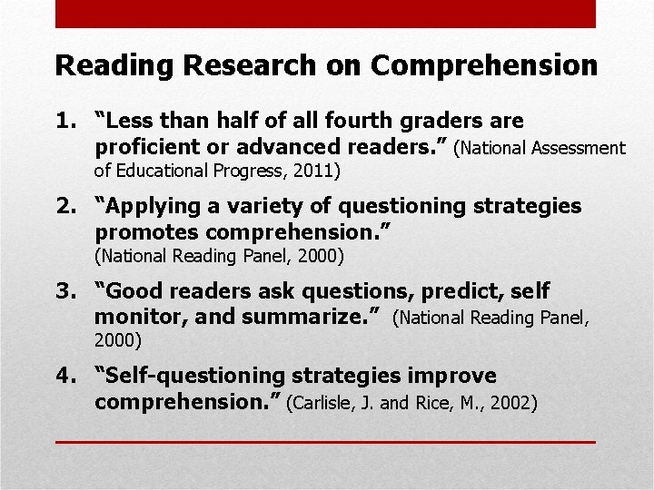 Reading Research on Comprehension 1. “Less than half of all fourth graders are proficient