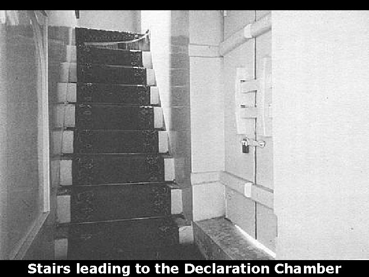 Stairs leading to the Declaration Chamber 