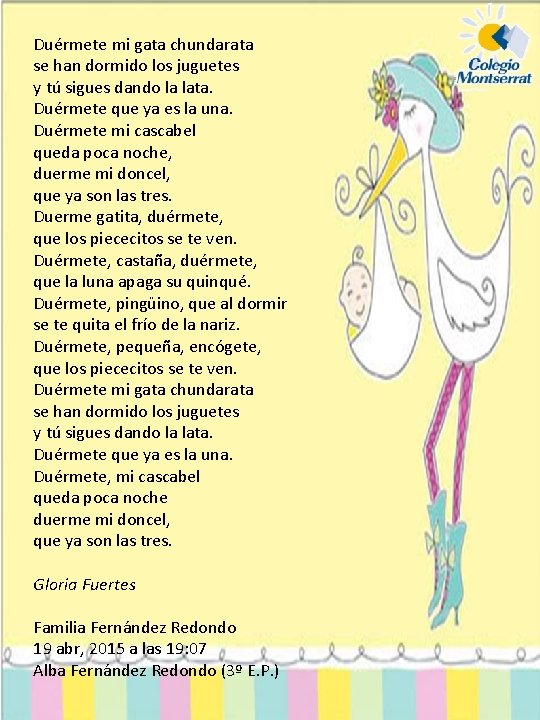 Duérmete mi gata chundarata se han dormido los juguetes y tú sigues dando la Duérmete mi gata chundarata se han dormido los juguetes y tú sigues dando la