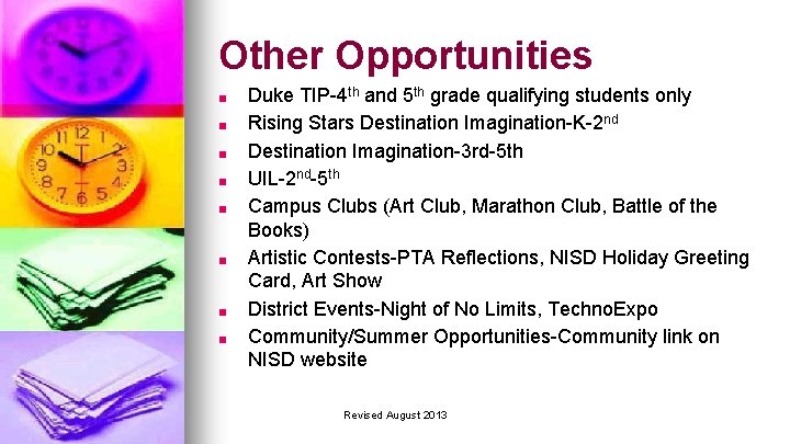 Other Opportunities ■ ■ ■ ■ Duke TIP-4 th and 5 th grade qualifying