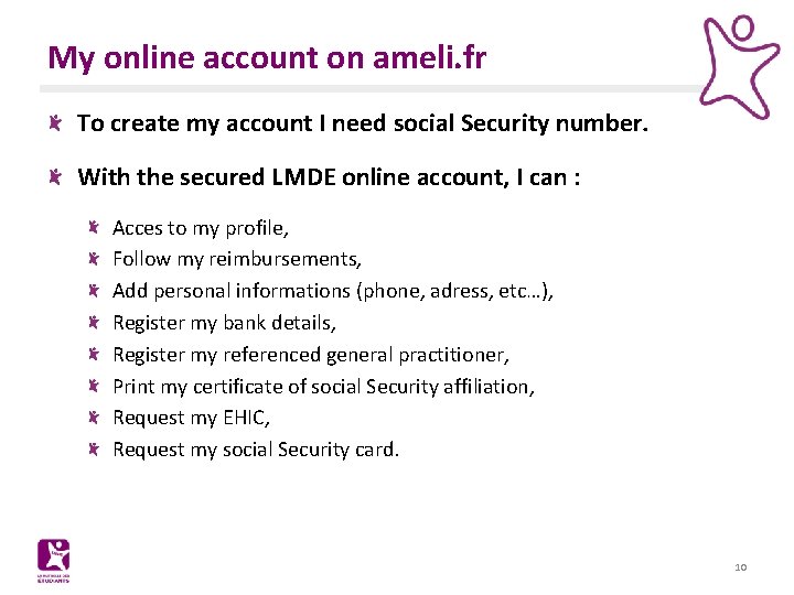 My online account on ameli. fr To create my account I need social Security