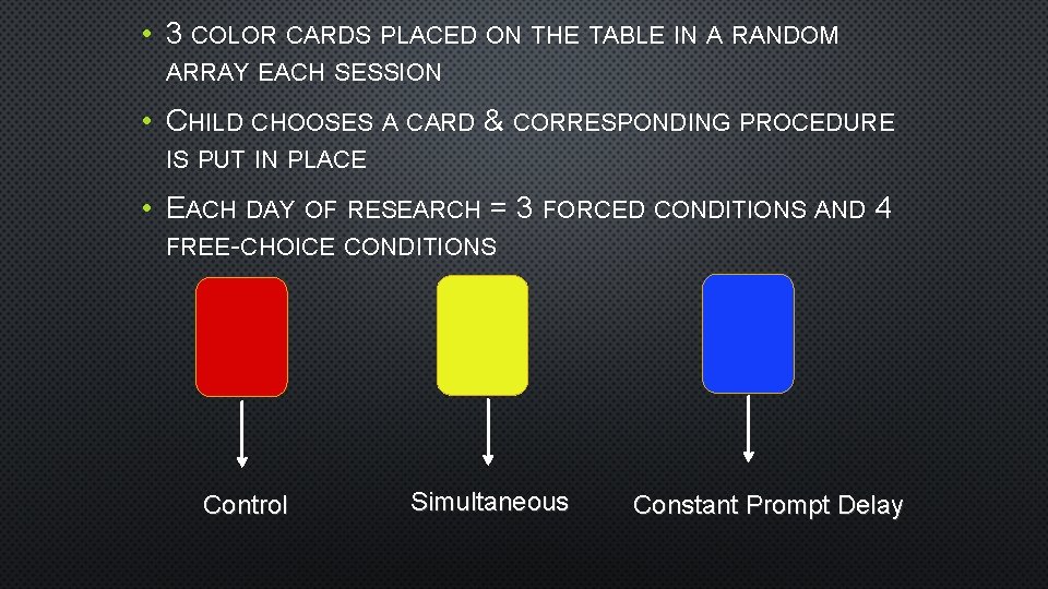  • 3 COLOR CARDS PLACED ON THE TABLE IN A RANDOM ARRAY EACH