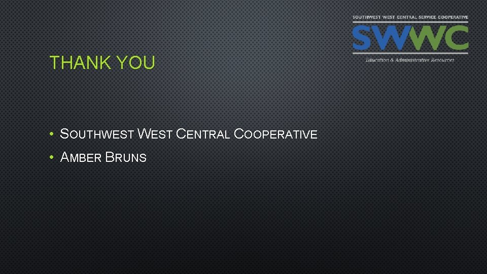 THANK YOU • SOUTHWEST CENTRAL COOPERATIVE • AMBER BRUNS 