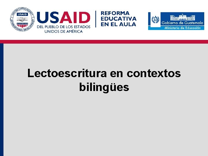 Lectoescritura en contextos bilingües 