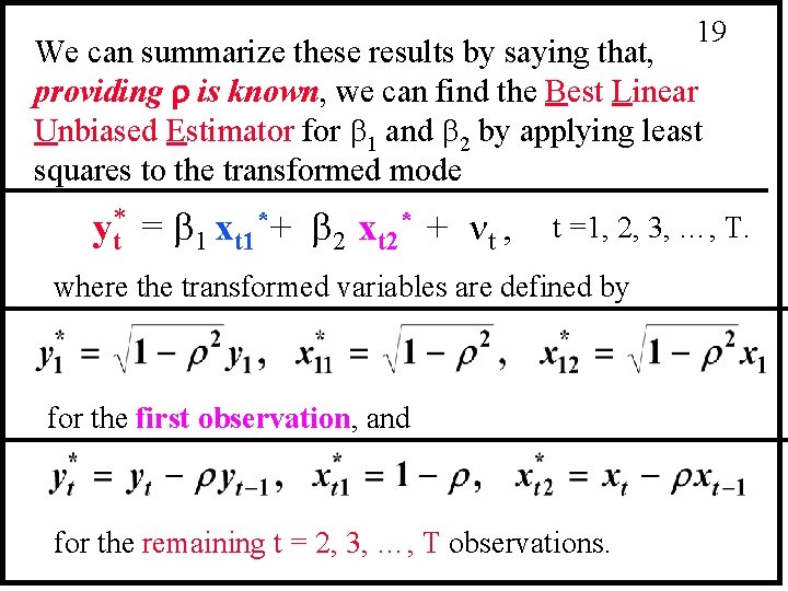 19 We can summarize these results by saying that, providing is known, we can