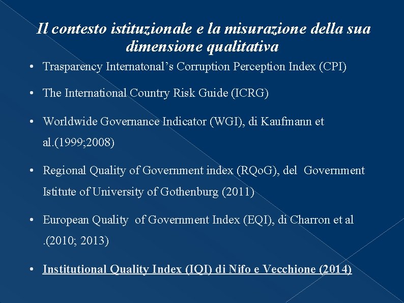 Il contesto istituzionale e la misurazione della sua dimensione qualitativa • Trasparency Internatonal’s Corruption