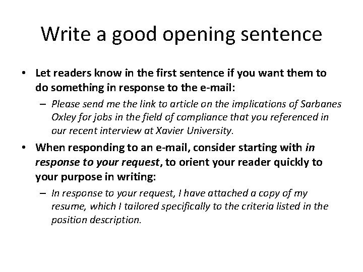 Write a good opening sentence • Let readers know in the first sentence if Write a good opening sentence • Let readers know in the first sentence if
