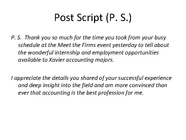 Post Script (P. S. ) P. S. Thank you so much for the time Post Script (P. S. ) P. S. Thank you so much for the time