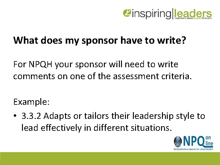 What does my sponsor have to write? For NPQH your sponsor will need to