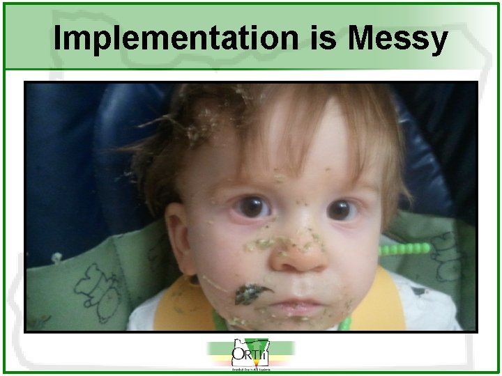 Implementation is Messy 