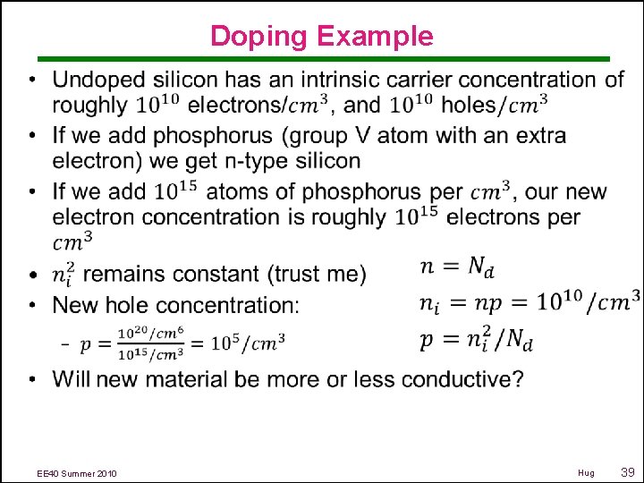 Doping Example • EE 40 Summer 2010 Hug 39 