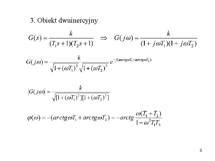 3. Obiekt dwuinercyjny 6 