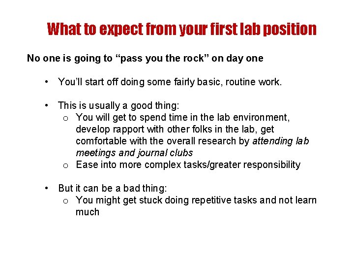 What to expect from your first lab position No one is going to “pass