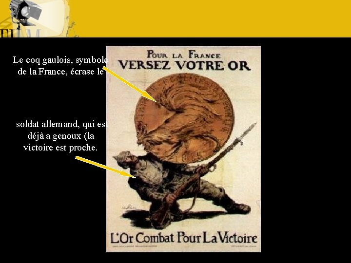 Le coq gaulois, symbole de la France, écrase le soldat allemand, qui est déjà