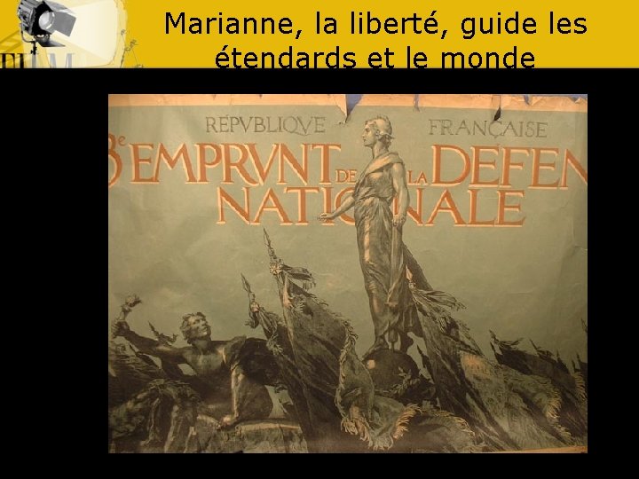 Marianne, la liberté, guide les étendards et le monde 