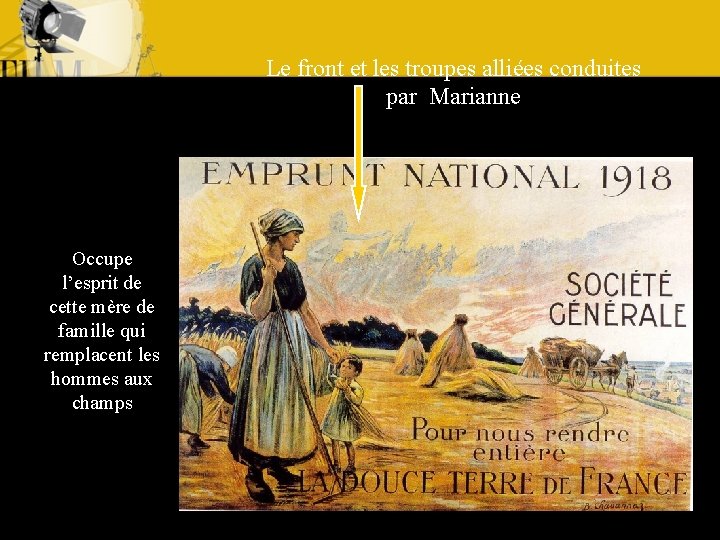 Le front et les troupes alliées conduites par Marianne Occupe l’esprit de cette mère