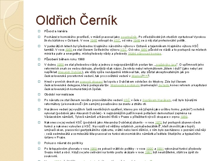 Oldřich Černík � Původ a kariéra � Pocházel z hornického prostředí, v mládí pracoval