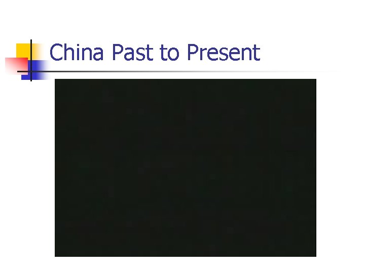 China Past to Present 