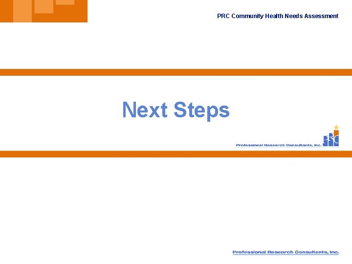 PRC Community Health Needs Assessment Next Steps 