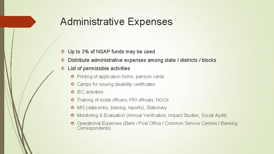 Administrative Expenses Up to 3% of NSAP funds may be used Distribute administrative expenses