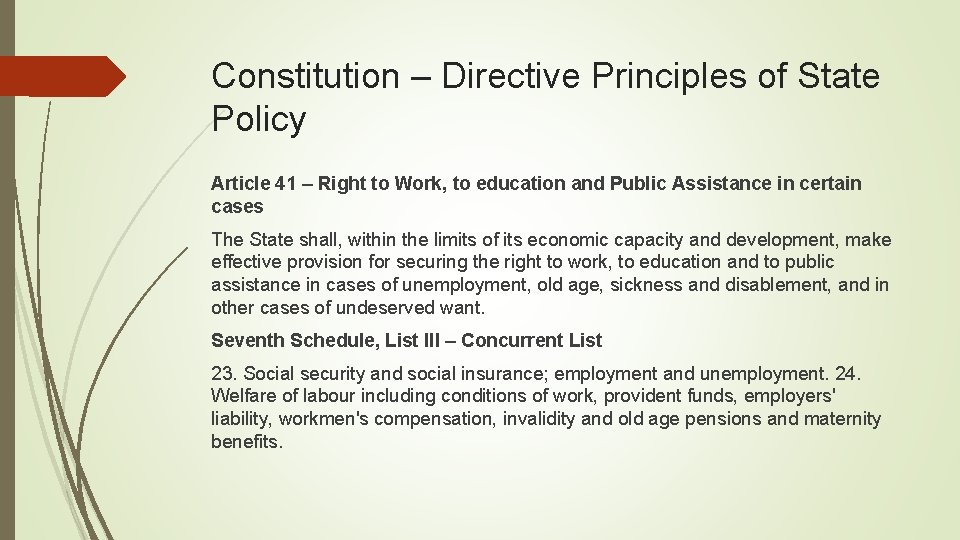 Constitution – Directive Principles of State Policy Article 41 – Right to Work, to
