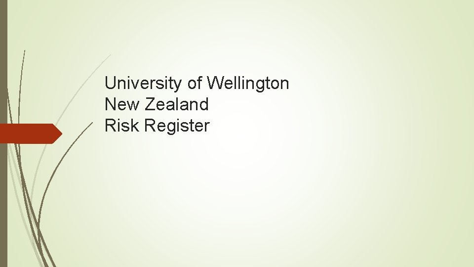 University of Wellington New Zealand Risk Register 