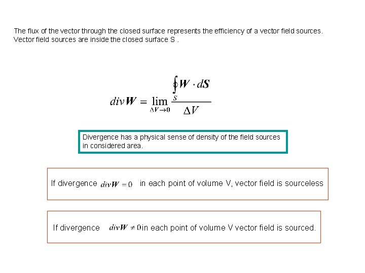 The flux of the vector through the closed surface represents the efficiency of a
