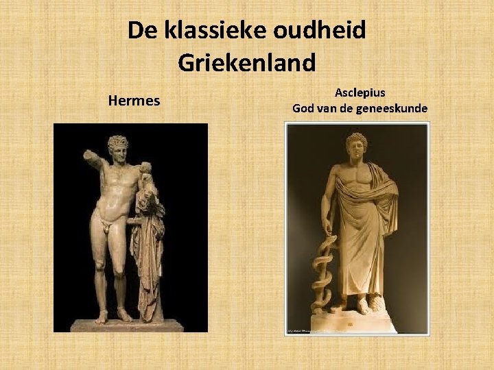 De klassieke oudheid Griekenland Hermes Asclepius God van de geneeskunde 