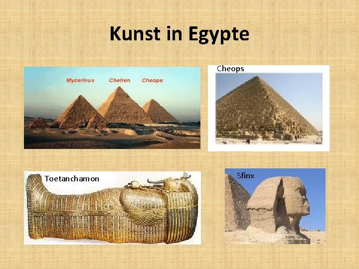 Kunst in Egypte Cheops Toetanchamon Sfinx 