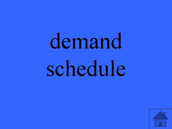 demand schedule 
