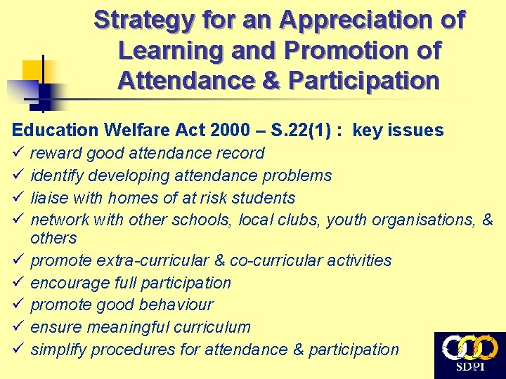 Strategy for an Appreciation of Learning and Promotion of Attendance & Participation Education Welfare