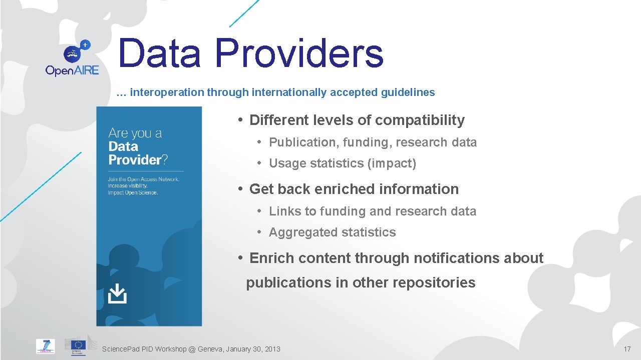 Data Providers … interoperation through internationally accepted guidelines • Different levels of compatibility •