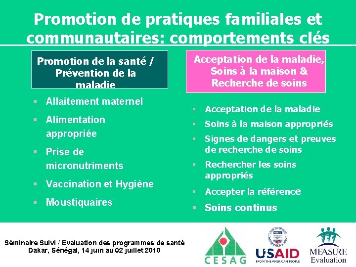 Promotion de pratiques familiales et communautaires: comportements clés Promotion de la santé / Prévention