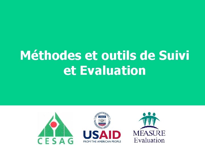 Méthodes et outils de Suivi et Evaluation 