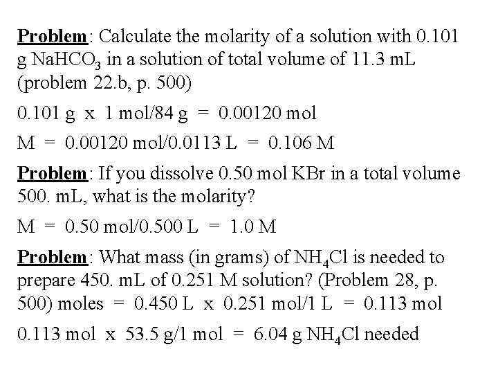 Problem: Calculate the molarity of a solution with 0. 101 g Na. HCO 3